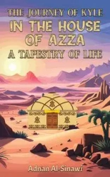 The Journey of Kyle in the House of Azza - Al-Sinawi Adnan