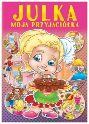 Julka moja przyjaciółka - praca zbiorowa