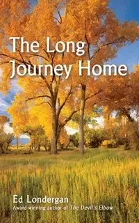 The Long Journey Home - Ed Londergan