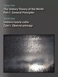 The Unitary Theory of the World - Kala Tomas