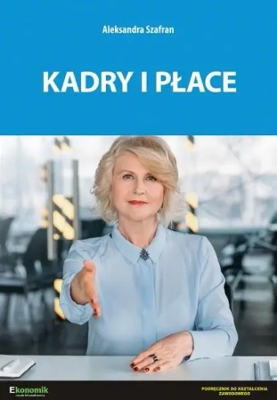 Kadry i płace - podręcznik - Aleksandra Szafran