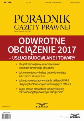 eBook Odwrotne obciążenie 2017 – usługi budowlane i towary (PGP 2/2017) - Aneta Szwęch