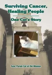 Surviving Cancer, Healing People - Parish Cat at Old Mission Sula