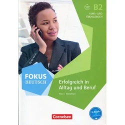 Fokus Deutsch B2 Erfolgreich in Alltag und Beruf Kb +  Ub mit Audio online mit interaktive Ub - Verena Klotz, Matthias Merkelbach