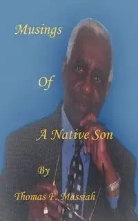 Musings of a Native Son - Thomas Massiah