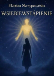 Wsiebiewstąpienie - Elżbieta Skrzypczyńska