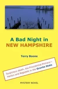 A Bad Night in NEW HAMPSHIRE - Terry Boone