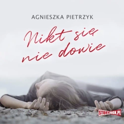audiobook Nikt się nie dowie - Agnieszka Pietrzyk