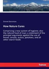 How Nature Cures - Densmore Emmet