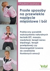 Proste sposoby na przewlekłe napięcie mięśniowe - Paulina Jasińska