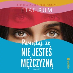 audiobook Pamiętaj, że nie jesteś mężczyzną. Powieść - Etaf Rum