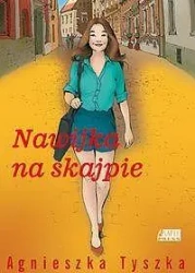 Nawijka na skajpie - Agnieszka Tyszka
