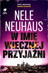 W imię wiecznej przyjaźni - Nele Neuhaus, Miłosz Urban