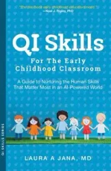 QI Skills for the Early Childhood Classroom - Jana Laura A