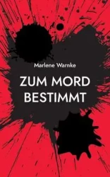 Zum Mord bestimmt - Marlene Warnke
