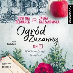 Ogród Zuzanny T.3 Warto walczyć o tę miłość. CD - Justyna Bednarek, Jagna Kaczanowska