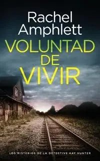 Voluntad de vivir - Rachel Amphlett