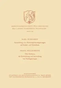 Entwicklung von Hochtemperaturlegierungen auf Kobalt- und Nickelbasis. Über Niobium, die Entwicklung und Anwendung von Nioblegierungen - Karl Bungardt
