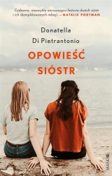 Opowieść sióstr - Donatella Di Pietrantonio, Lucyna Rodziewicz-Dokt
