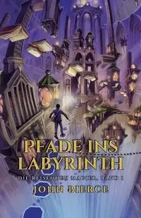 Pfade ins Labyrinth - John Bierce