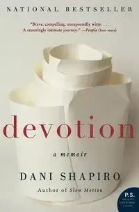 Devotion - Dani Shapiro