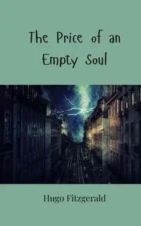 The Price of an Empty Soul - Hugo Fitzgerald