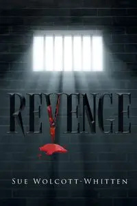Revenge - Sue Wolcott-Whitten