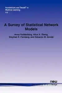 A Survey of Statistical Network Models - Anna Goldenberg