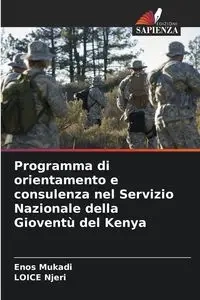 Programma di orientamento e consulenza nel Servizio Nazionale della Gioventù del Kenya - Mukadi Enos