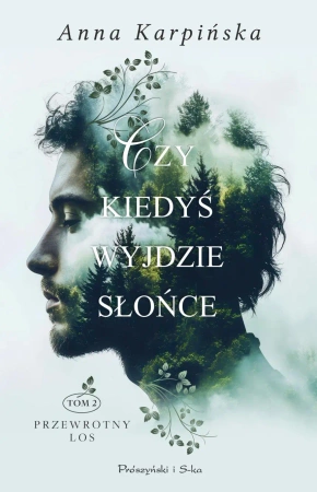 Czy kiedyś wyjdzie słońce - Anna Karpińska