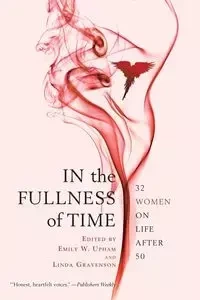 In the Fullness of Time - Emily W. Upham