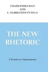 New Rhetoric, The - Perelman Chaïm
