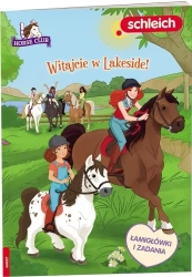 Horse Club. Witajcie w Lakeside! - praca zbiorowa
