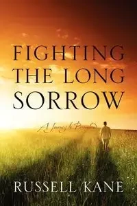 Fighting the Long Sorrow - Russell Kane