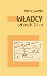 Władcy czterech ścian - JOLANTA CYWIŃSKA