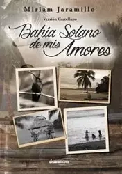 Bahía Solano de mis amores - Miriam Jaramillo