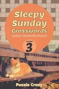 Sleepy Sunday Crosswords Volume 3 - Puzzle Crazy