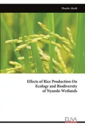 Effects of Rice Production On Ecology and Biodiversity of Nyando Wetlands - Phoebe Akoth