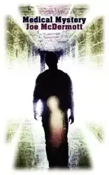 Medical Mystery - Joe McDermott