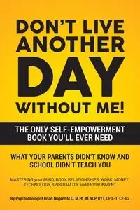 Don't Live Another Day Without Me - Brian Nugent