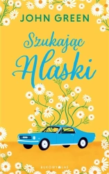 Szukając Alaski - John Green, Anna Sak