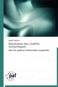 Résolution des conflits sémantiques - SEGURAN-M