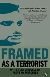 Framed As a Terrorist - Mohammad Khan