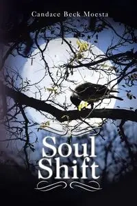 Soul Shift - Candace Moesta Beck