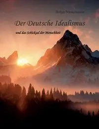 Der Deutsche Idealismus - Niederhausen Holger
