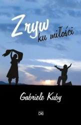 Zryw ku miłości - Gabriele Kuby