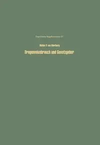 Drogenmissbrauch und Gesetzgeber - Wartburg W.P.v.