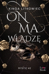 eBook On ma władzę. Mystic #2 - Kinga Litkowiec epub mobi