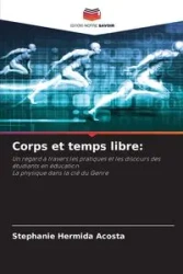 Corps et temps libre - Stephanie Hermida Acosta