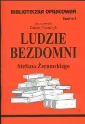 Biblioteczka opracowań nr 005 Ludzie Bezdomni - Danuta Polańczyk